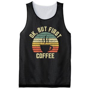 Ok But First Coffee Funny Coffee Lover Mesh Reversible Basketball Jersey Tank