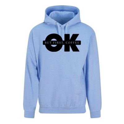 Ok But First Coffee Unisex Surf Hoodie