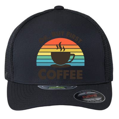 Ok But First Coffee Flexfit Unipanel Trucker Cap