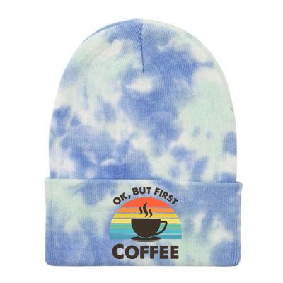 Ok But First Coffee Tie Dye 12in Knit Beanie