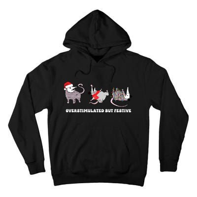 Overstimulated But Festive Possum Christmas Tall Hoodie