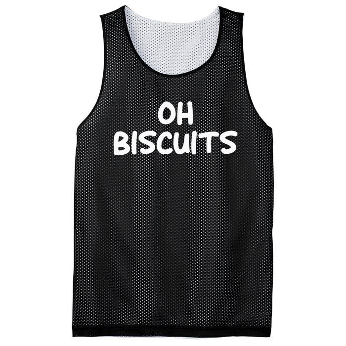 Oh Biscuits Funny Jokes Sarcastic Mesh Reversible Basketball Jersey Tank