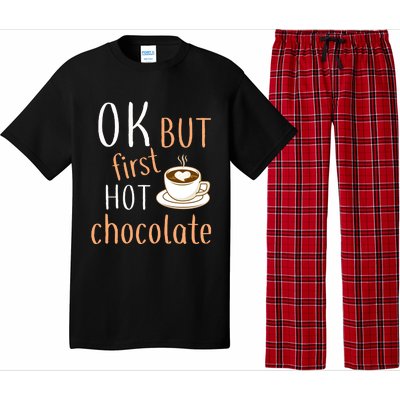 Ok But First Hot Chocolate Hot Chocolate Pajama Set