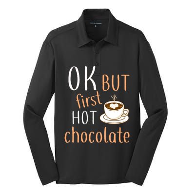 Ok But First Hot Chocolate Hot Chocolate Silk Touch Performance Long Sleeve Polo