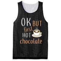 Ok But First Hot Chocolate Hot Chocolate Mesh Reversible Basketball Jersey Tank