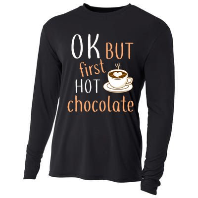 Ok But First Hot Chocolate Hot Chocolate Cooling Performance Long Sleeve Crew