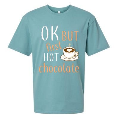 Ok But First Hot Chocolate Hot Chocolate Sueded Cloud Jersey T-Shirt