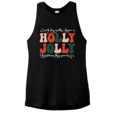 Oh By Golly Have A Holly Xmas Jolly Christmas This Year Ladies PosiCharge Tri-Blend Wicking Tank