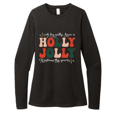 Oh By Golly Have A Holly Xmas Jolly Christmas This Year Womens CVC Long Sleeve Shirt