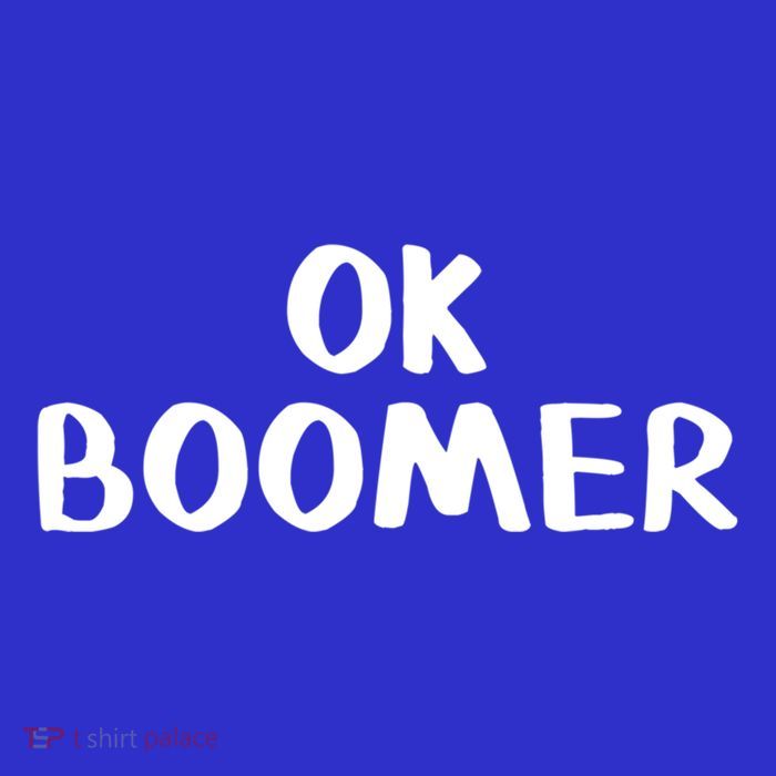 Ok Boomer Gift T-Shirt