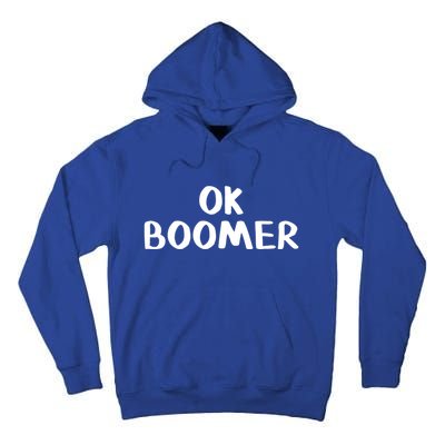 Ok Boomer Gift Tall Hoodie