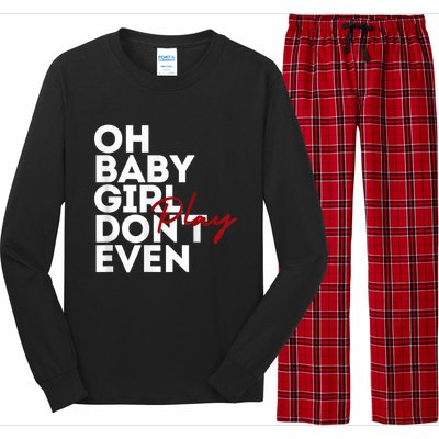 Oh Baby Girl DonT Even Play Aoc Long Sleeve Pajama Set