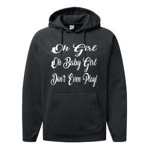 Oh Baby Girl DonT Even Play Aoc Funny Political Performance Fleece Hoodie