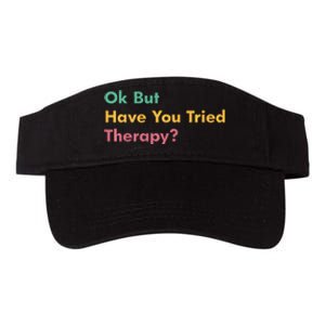 Ok But Have You Tried Therapy Valucap Bio-Washed Visor