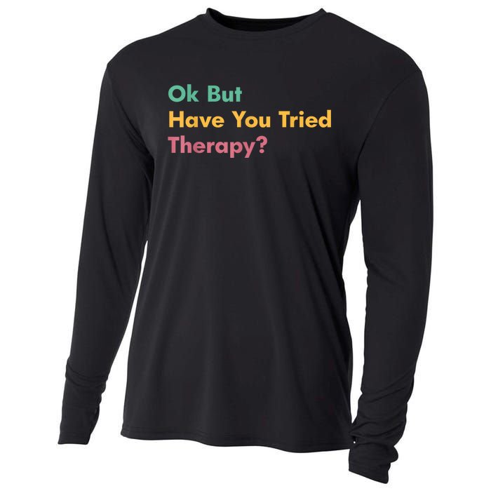 Ok But Have You Tried Therapy Cooling Performance Long Sleeve Crew