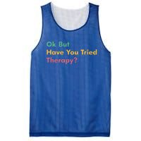 Ok But Have You Tried Therapy Mesh Reversible Basketball Jersey Tank