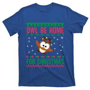 Owl Be Home For Christmas Ugly Sweater Funny For Owl Lover Gift T-Shirt