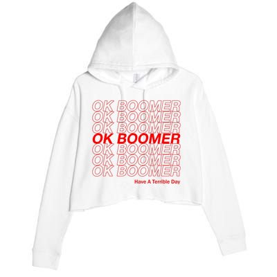 OK Boomer Have A Terrible Day Crop Fleece Hoodie