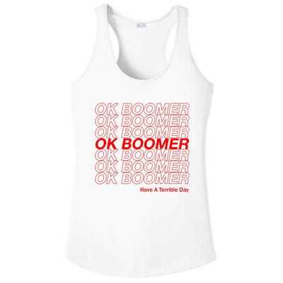 OK Boomer Have A Terrible Day Ladies PosiCharge Competitor Racerback Tank