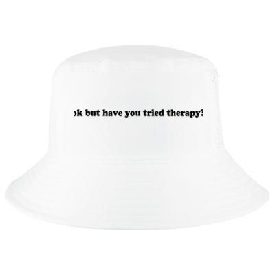 Ok But Have You Tried Therapy Cool Comfort Performance Bucket Hat