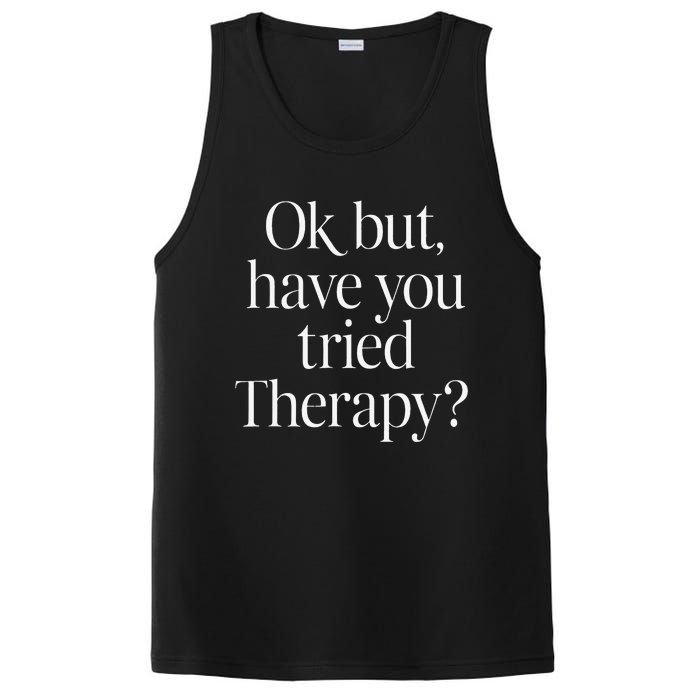 Ok But Have You Tried Therapy Mental Health PosiCharge Competitor Tank