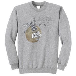 Out Beyond Ideas Rumi Poetry Quotes Tall Sweatshirt