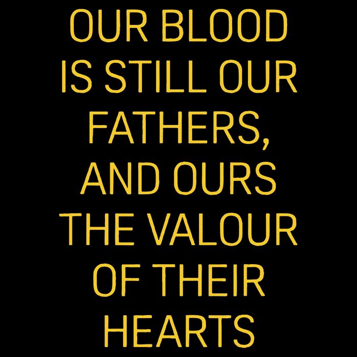 Our Blood Is Still Our Fathers Ours Valour Of Their Hearts Toddler T-Shirt