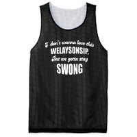 Otis Brister I DonT Wanna Lose This Welaysonsip But We Gotta Stay Swong Mesh Reversible Basketball Jersey Tank