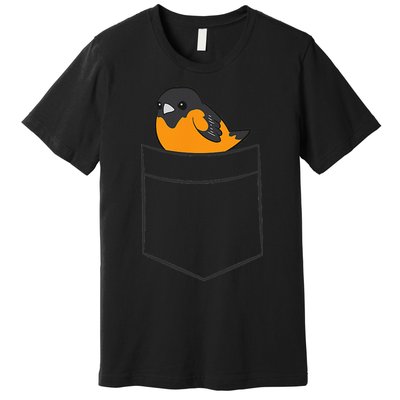 Oriole Bird In The Pocket Cute Pocket Oriole Premium T-Shirt