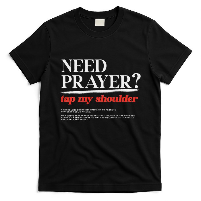 On Back Iv His Glory Need Prayer Tap My Shoulder T-Shirt