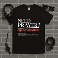 On Back Iv His Glory Need Prayer Tap My Shoulder T-Shirt