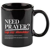 On Back Iv His Glory Need Prayer Tap My Shoulder 11oz C Handle Ceramic Mug