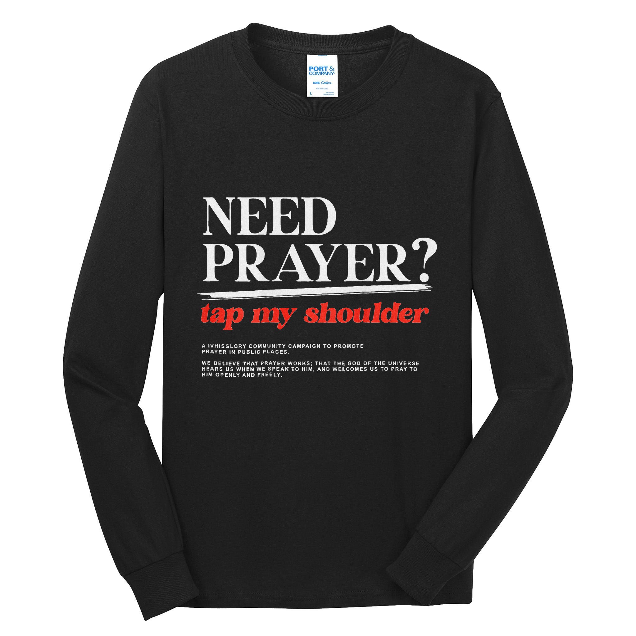 On Back Iv His Glory Need Prayer Tap My Shoulder Tall Long Sleeve T-Shirt