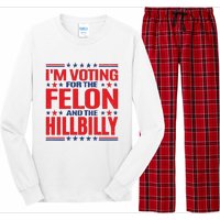 On Back Im Voting For The Felon The Hillbilly 2024 Long Sleeve Pajama Set