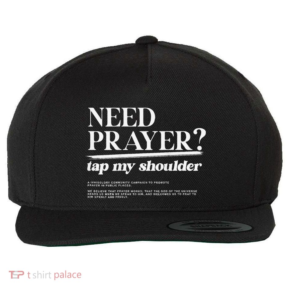 On Back Iv His Glory Need Prayer Tap My Shoulder Wool Snapback Cap