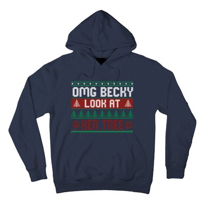 OMG Becky Look At Her Tree Ugly Christmas Hoodie