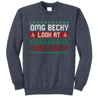 OMG Becky Look At Her Tree Ugly Christmas Sweatshirt