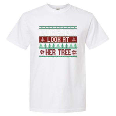 OMG Becky Look At Her Tree Ugly Christmas Garment-Dyed Heavyweight T-Shirt