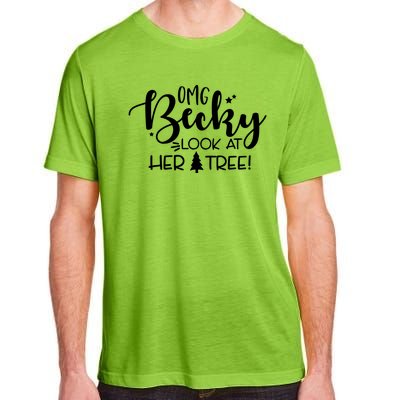 Omg Becky Look At Her Tree Funny Adult ChromaSoft Performance T-Shirt