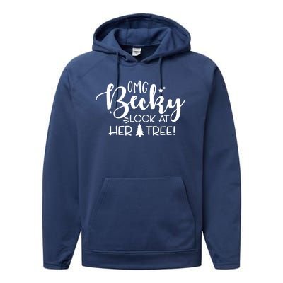 Omg Becky Look At Her Tree Funny Performance Fleece Hoodie