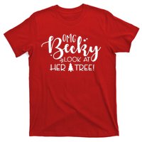 Omg Becky Look At Her Tree Funny T-Shirt