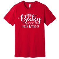 Omg Becky Look At Her Tree Funny Premium T-Shirt