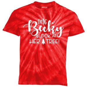 Omg Becky Look At Her Tree Funny Kids Tie-Dye T-Shirt