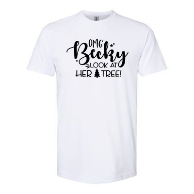 Omg Becky Look At Her Tree Funny Softstyle CVC T-Shirt