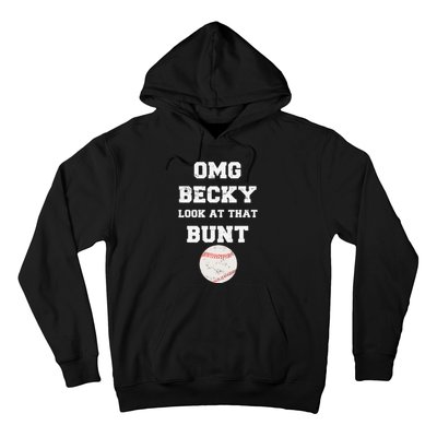 OMG Becky Look At That Bunt Baseball Fan Distressed Hoodie