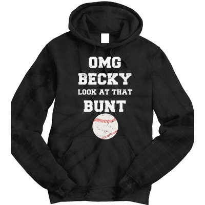 OMG Becky Look At That Bunt Baseball Fan Distressed Tie Dye Hoodie