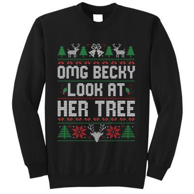 Omg Becky Look at Her Tree Funny Ugly Christmas Sweater  Sweatshirt
