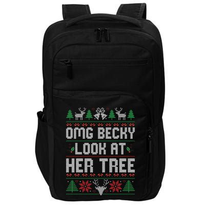 Omg Becky Look at Her Tree Funny Ugly Christmas Sweater  Impact Tech Backpack