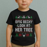 Omg Becky Look at Her Tree Funny Ugly Christmas Sweater  Toddler T-Shirt