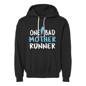 One Bad Mother Runner Mother's Day Marathon 5K Garment-Dyed Fleece Hoodie